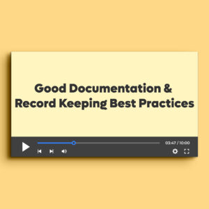 Good Documentation & Record Keeping Best Practices (Drugs & Devices)