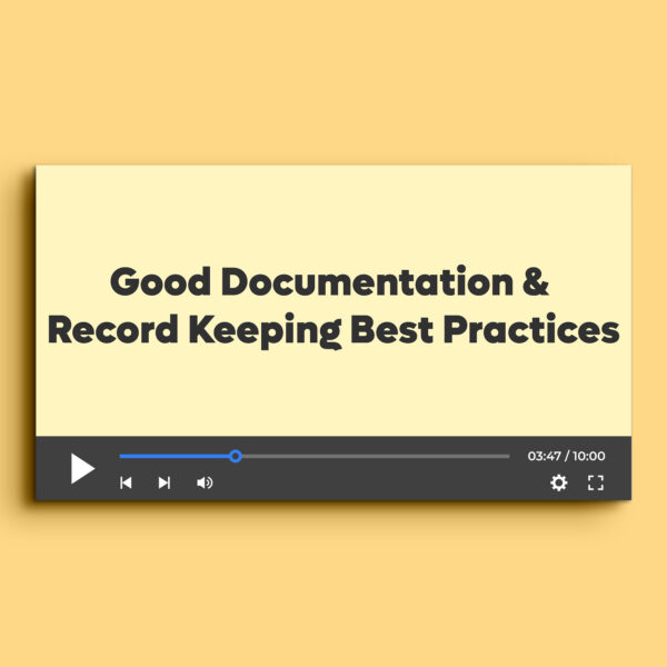 Good Documentation & Record Keeping Best Practices (Drugs & Devices)